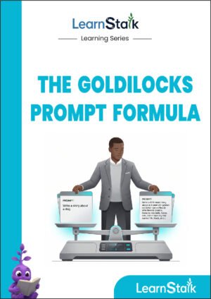 The Goldilocks Prompt Formula Guide