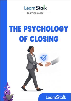 The Psychology of Closing
