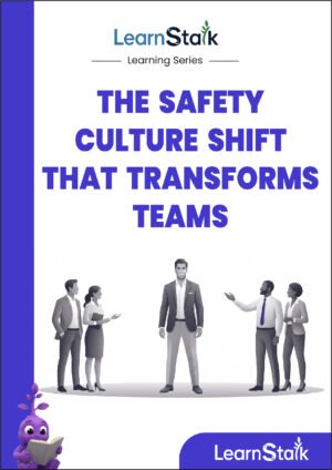 The Safety Culture Shift That Transforms Teams