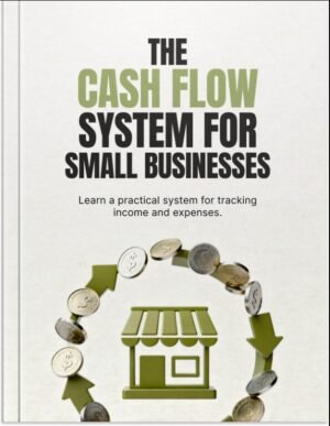The Cash Flow System for Small Businesses