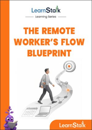 The Remote Worker's Flow Blueprint Guide
