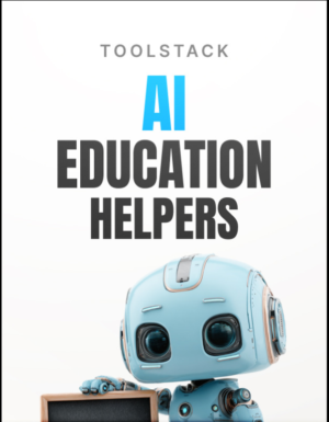 AI Education Helpers Toolstack