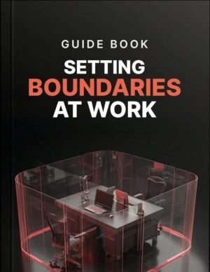 Framework for Setting Boundaries at Work Guide