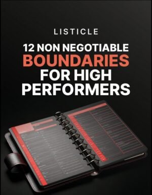 12 Non Negotiable Boundaries for High Performers