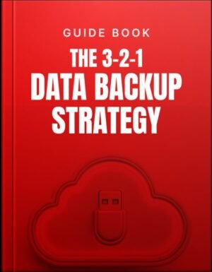 The 3-2-1 Data Backup Strategy Guide