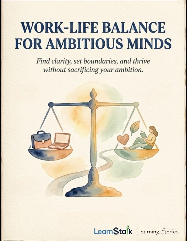 Work-Life Balance for Ambitious Minds