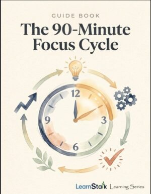 The 90-Minute Focus Cycle Guide