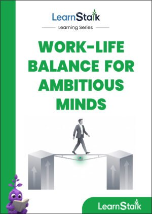 Work-Life Balance for Ambitious Minds
