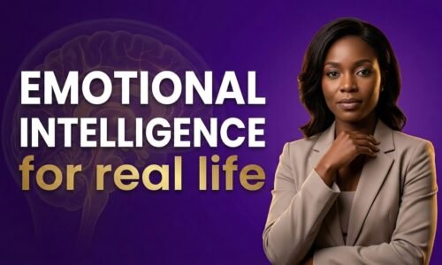 Emotional Intelligence for Real Life