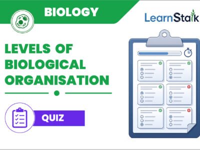 Levels of Biological Organisation Quiz