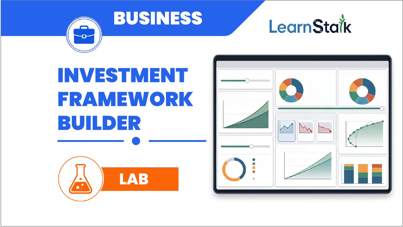 Investment Frameworks Builder Investment Frameworks Builder